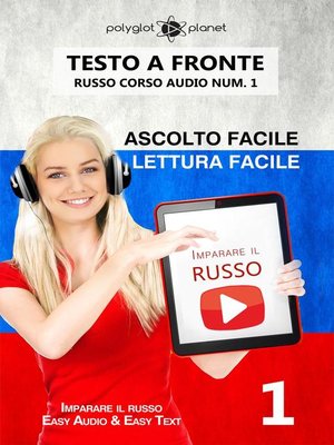 cover image of Imparare il russo--Lettura facile | Ascolto facile | Testo a fronte Russo corso audio num. 1